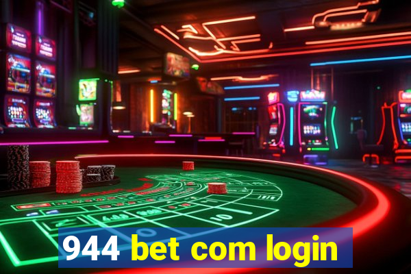 944 bet com login